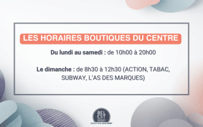 Les horaires boutiques du centre commercial