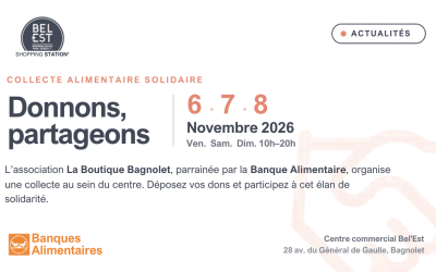 Collecte alimentaire solidaire à Bel’Est à Bagnolet : donnons, partageons !